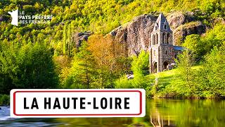 La Haute-Loire, Du Puy-En-Velay Aux Méandres Des Gorges De Lallier - Les 100 Lieux Quil Faut Voir
