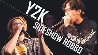 Y2K vs SIDESHOW ROBBO| AUS CHAMPS 7 TO SMOKE | Battle 9