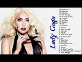 Lady Gaga's Greatest Hits  -  The top 25 best songs