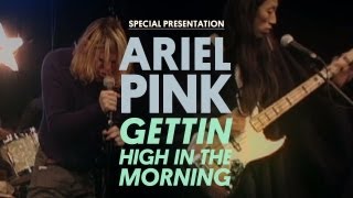 Watch Ariel Pinks Haunted Graffiti Gettin High In The Morning video