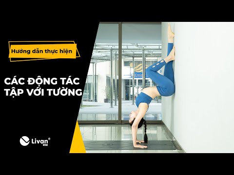 CHUỖI ĐỘNG TÁC YOGA TOÀN THÂN TẠI NHÀ VỚI BỨC TƯỜNG