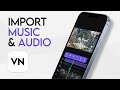 How To Import Music To VN Video Editor On iPhone