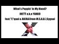 2005年 What's Poppin' In My Hood? JHETT a.k.a YAKKO feat."E"qual & AKIRA(from M.O.S.A.D.),Sygnal