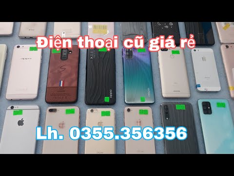 06.09. Điện thoại cũ giá rẻ | Oppo A57, A52 | Samsung A80, Iphone 5se,6s,8 | Realme C25