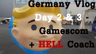 Germany Vlog - Day 2 & 3 - Gamescom 2018 And Hell Coach