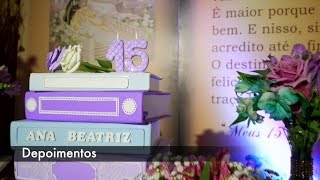 Ana Beatriz #15Anos #BirthdayFilm #Depoimentos