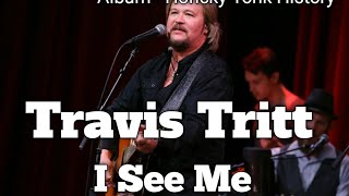 Watch Travis Tritt I See Me video