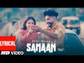 Samaan (Video) with lyrics | Indi Maan | Tu Hor Kithe Dil La Liya | Latest Punjabi Songs 2022