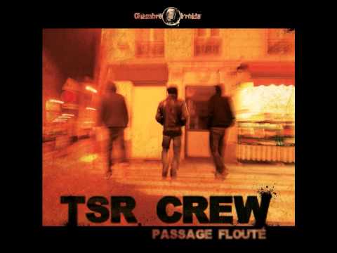 TSR Crew - Ici