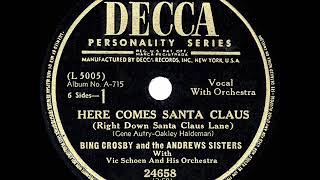 Watch Andrews Sisters Here Comes Santa Claus feat Bing Crosby video