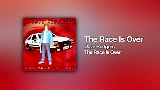 Watch Dave Rodgers The Race Is Over video
