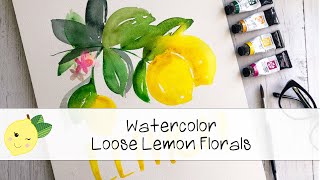 LEMONS - Loose Watercolor Florals for National Lemonade Day!