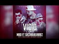 Vicio Remix - Mao ft Sacra & Alvarez