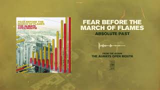 Watch Fear Before The March Of Flames Absolute Past video