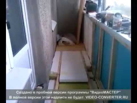 Утепление балкона своими руками. инструкция. смотреть. arkwa.