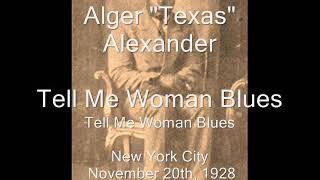Watch Texas Alexander Tell Me Woman Blues video