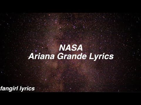 NASA || Ariana Grande Lyrics