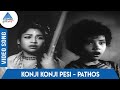 Kaithi Kannayiram Tamil Movie Songs | Konji Konji Pesi - Pathos | P Susheela | KV Mahadevan