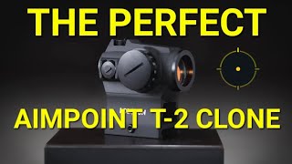 The Best Aimpoint T-2 Clone, No Contest