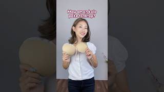 Mau Aman Kalau Pakai Tanktop Tanpa Cup Bra? Ini Nih Solusinya