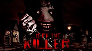 Jeff the Killer The  Movie