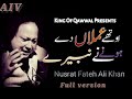 othy amla dy hony ny by nusrat fateh full nusrat fateh ali khan original version ! Qawali Studio92