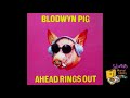 Blodwyn Pig "Sing Me A Song That I Know"