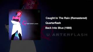 Watch Quarterflash Caught In The Rain video