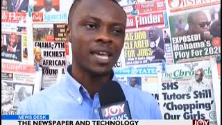 The Newspaper And Technology - News Desk on JoyNews (18-10-18)