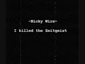 I Killed The Zeitgeist Video preview