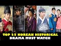 Top 25 Best Historical Korean Dramas List _ Most recommended historical dramas