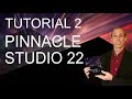 Tutorial n. 2 Pinnacle Studio 22