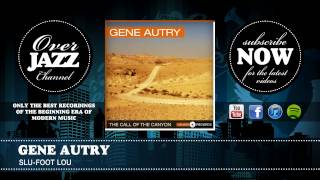 Watch Gene Autry SluFoot Lou video