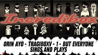 Incredibox / Orin Ayo - Tragiboxv 1 - But Everyone Sings And Plays / Music Producer / Super Mix
