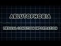 Ablutophobia (Medical Condition)