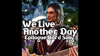 We Live Another Day |  Epilogue Bard Song | Featuring Milil | Baldur's Gate 3 Epilogue Music