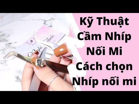 Kĩ thuật cầm nhíp nối mi - cách chọn nhíp nối mi cho người mới