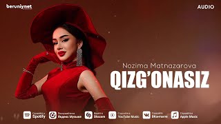 Nozima Matnazarova - Qizg’onasiz (Audio 2024)