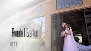 Renata e Everton #ShortFilm #WeddingFilm