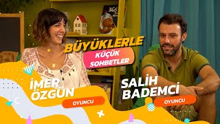 İmer Özgün - Salih Bademci Büyüklerle Küçük Sohbetler
