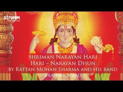 Shriman Narayan Hari Hari -- Narayan Dhun by Rattan Mohan Sharma...