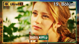 Güzel Köylü 19. Bölüm 4K Ultra Hd