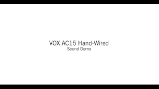 VOX Hand-Wired AC15HW1 - Demo