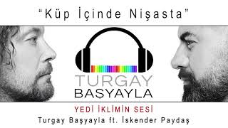 KÜP İÇİNDE NİŞASTA @turgaybasyayla ft. @IskenderPaydas