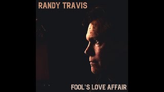 Watch Randy Travis Fools Love Affair video