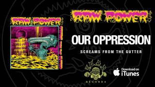 Watch Raw Power Our Oppression video