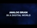 "Analog Brain In A Digital World" Promo.mov