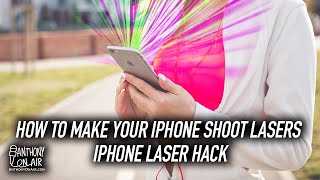 How to make your iPhone shoot lasers - iPhone Laser Hack