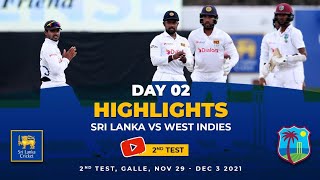 Day 2 Highlights | 2nd Test, Sri Lanka vs West Indies 2021