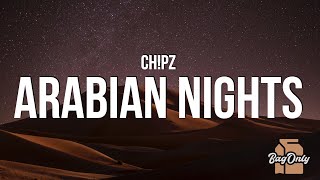 Ch!pz - Arabian Nights (Lyrics) \